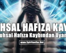 Ruhsal Hafıza Kaybından Uyanın