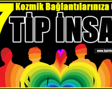 Kozmik Bağlantılarınıza Göre Hayatınız Boyunca Karşılaşacağınız 7 Tip İnsan