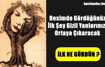 Resimde Gördüğünüz İlk Şey Gizli Yanlarınızı Ortaya Çıkaracak