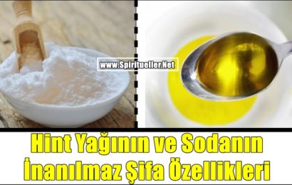 Hint Yağının ve Sodanın İnanılmaz Şifa Özellikleri