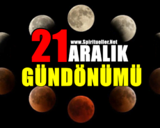 21 Aralık Kış Gündönümünün Manevi Önemi