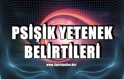 PSİŞİK YETENEK BELİRTİLERİ