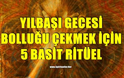 Yılbaşı Gecesi Bolluğu Çekmek İçin 5 Basit Ritüel