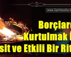Borçlardan Kurtulmak İçin Basit ve Etkili Bir Ritüel