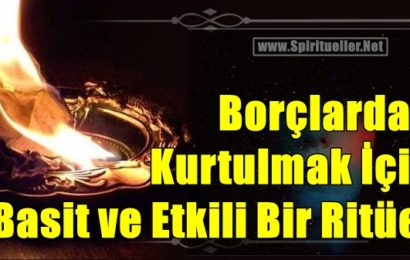 Borçlardan Kurtulmak İçin Basit ve Etkili Bir Ritüel