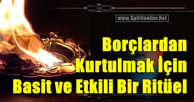 Borçlardan Kurtulmak İçin Basit ve Etkili Bir Ritüel