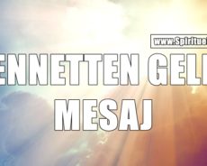 Cennetteki Sevdiklerinizden Gelen Mesajlar