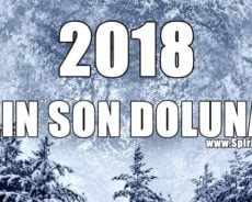 22 Aralık 2018 Yılın Son Dolunayı Bugün Ne Yapabilir Ne Yapamazsınız