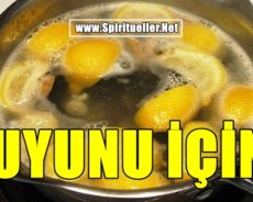 Limonları Kaynatın ve Uyanır Uyanmaz Suyunu İçin