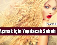 Şansı Açmak İçin Yapılacak Sabah Ritüeli