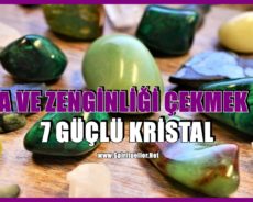 Para ve Zenginliği Çekmek İçin 7 Güçlü Kristal