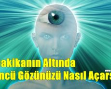 20 Dakikanın Altında Üçüncü Gözünüzü Nasıl Açarsınız