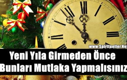 Yeni Yıla Girmeden Önce Bunları Mutlaka Yapmalısınız