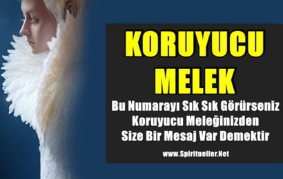 Bu Numarayı Sık Sık Görürseniz Koruyucu Meleğinizden Size Bir Mesaj Var Demektir