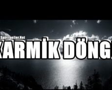 KARMİK DÖNGÜYÜ KIRMAK