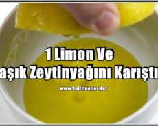 1 Limon Ve 1 Kaşık Zeytinyağını Karıştırın Sonuçlarına İnanamayacaksınız