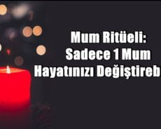 Mum Ritüeli: Sadece 1 Mum Hayatınızı Değiştirebilir