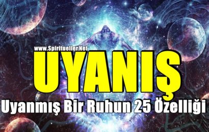 Uyanmış Bir Ruhun 25 Özelliği