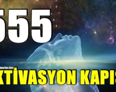 555 Aktivasyon Kapısı, Enerjinizi Koruyacak ve Yaşamınıza Şifa Getirecek Güçlü Bir Ruhsal Aracıdır