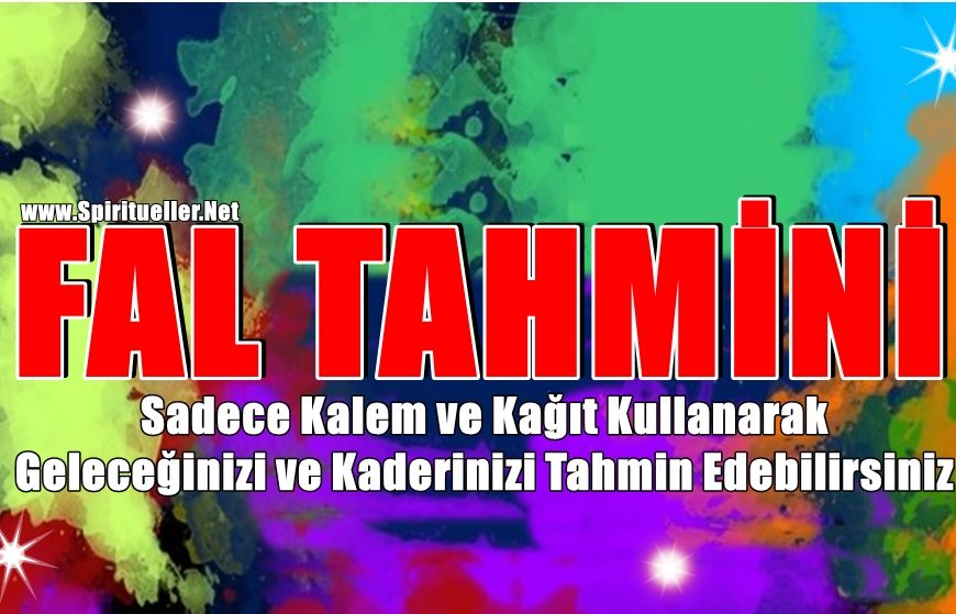 Fal Tahmini: Sadece Kalem ve Kağıt Kullanarak Geleceğinizi ve Kaderinizi Tahmin Edebilirsiniz