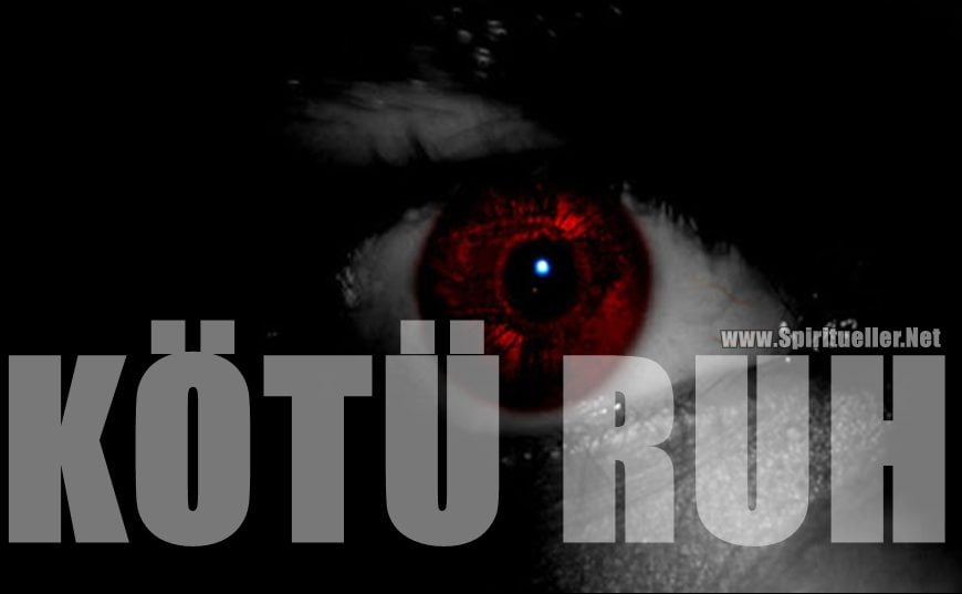 Kötü Bir Ruhun 5 İşareti Kötü Bir Ruhun 5 İşareti