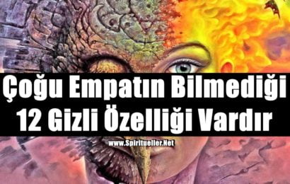 Çoğu Empatın Bilmediği 12 Gizli Özelliği Vardır