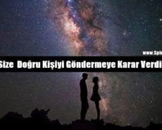 Evren Size Doğru Kişiyi Göndermeye Karar Verdiğinde