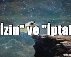 “İzin” ve “İptal” Kelimelerinin Gücü”