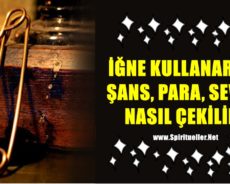 Normal Bir İğne Kullanarak Şans, Para Ve Sevgi Nasıl Çekilir