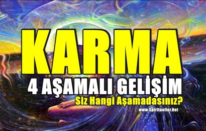 Karma – 4 Aşamalı Gelişim:Siz Hangi Aşamadasınız?