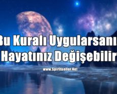 Bu Kuralı Uygularsanız Hayatınız Değişebilir