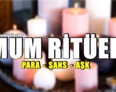 Mum Ritüeli: Para, Şans ve Aşkı Çekmek İçin Mumların Gücünden Faydalanın