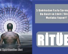 5 Dakikadan Fazla Sürmeyecek Bu Basit ve Etkili 7 Ritüeli Mutlaka Yapın!!!