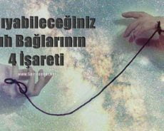 Tanıyabileceğiniz Ruh Bağlarının 4 İşareti
