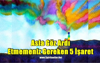 Asla Göz Ardı Etmemeniz Gereken 5 İşaret