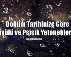 Doğum Tarihinize Göre Büyülü ve Psişik Yetenekleriniz