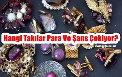 Hangi Takılar Para Ve Şans Çekiyor?