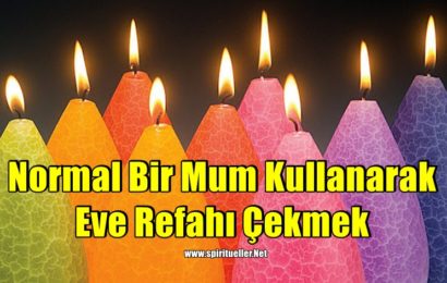 Normal Bir Mum Kullanarak Eve Refahı Çekmek