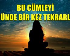 Bu Cümleyi Günde Bir Kez Tekrarlarsanız Zihin Gücünüz Artacaktır