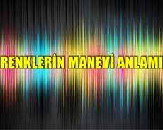 Renklerin Manevi Anlamı