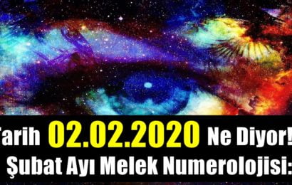 Şubat Ayı Melek Numerolojisi: Tarih 02.02.2020 Ne Diyor!!!