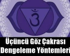 Üçüncü Göz Çakrası Dengeleme Yöntemleri