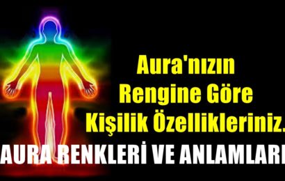 Aura’nızın Rengine Göre Kişilik Özellikleriniz. Aura Renkleri ve Anlamları