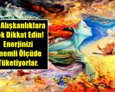 Bu Alışkanlıklara Çok Dikkat Edin! Enerjinizi Önemli Ölçüde Tüketiyorlar.