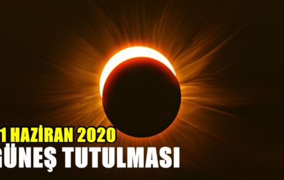 21 Haziran 2020 Güneş Tutulması Burçlara Önemli Değişiklikler Getirecek