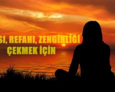 Şansı, Refahı, Zenginliği Çekmek İçin Uygulayabileceğiniz En Güçlü Tılsımlar Ve Uygulamalar