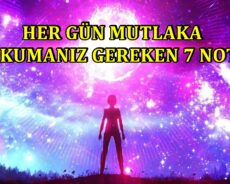 HER GÜN MUTLAKA OKUMANIZ GEREKEN 7 NOT