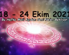 18 – 24 Ekim 2021 Haftası Finansal Burç Yorumu – Bu Hafta Mali Açıdan Seni Neler Bekliyor