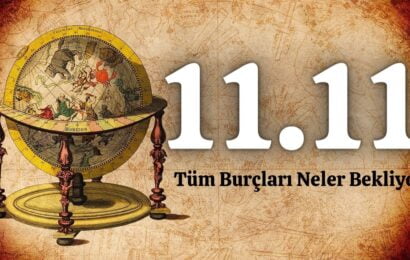 11:11’de Tüm Burçları Neler Bekliyor