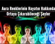 Aura Renklerinin Hayatın Hakkında Ortaya Çıkarabileceği Şeyler